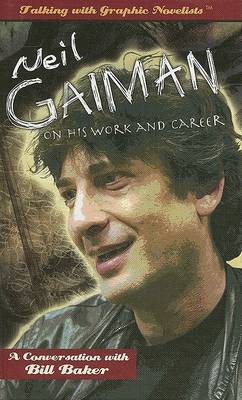 Book cover for Neil Gaiman on His Work and Career