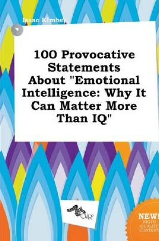 Cover of 100 Provocative Statements about Emotional Intelligence