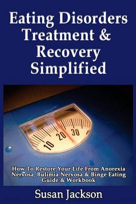 Book cover for Eating Disorders Treatment & Recovery Simplified