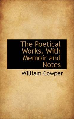 Book cover for The Poetical Works. with Memoir and Notes