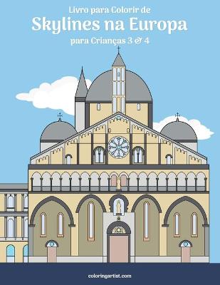 Book cover for Livro para Colorir de Skylines na Europa para Criancas 3 & 4