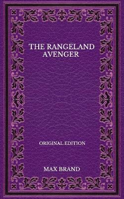 Book cover for The Rangeland Avenger - Original Edition