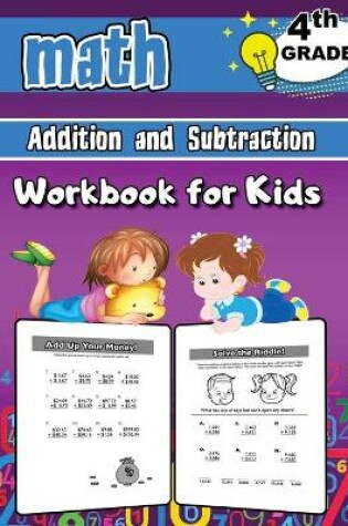 Cover of 4th Grade Math Addition and Subtraction Workbook for Kids