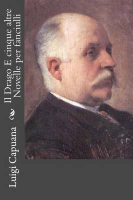 Book cover for Il Drago E cinque altre Novelle per fanciulli