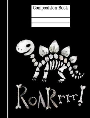 Book cover for Dinosaur Bones Roar Composition Notebook - 4x4 Quad Ruled