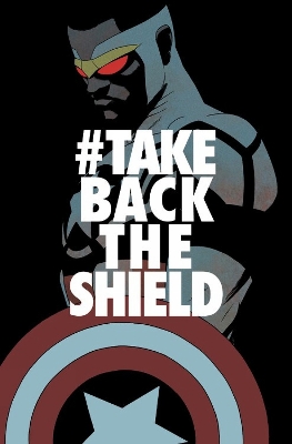 Book cover for Captain America: Sam Wilson Vol. 4: #TakeBackTheShield