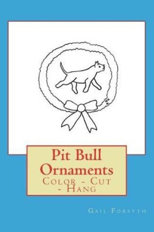 Cover of Pit Bull Ornaments