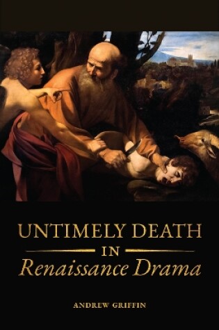 Cover of Untimely Deaths in Renaissance Drama