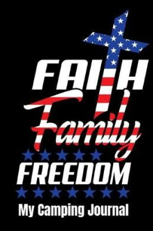 Cover of Faith Family Freedom My Camping Journal