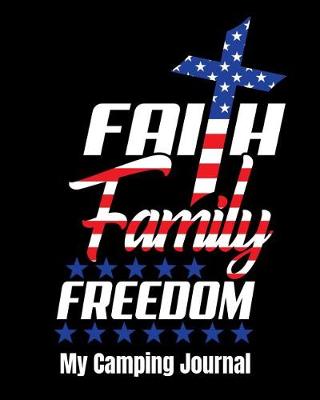 Book cover for Faith Family Freedom My Camping Journal