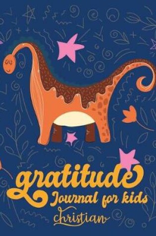 Cover of Gratitude Journal for Kids Christian