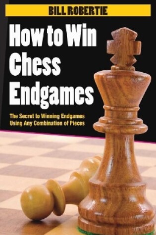 Cover of How to Win Chess Endgames