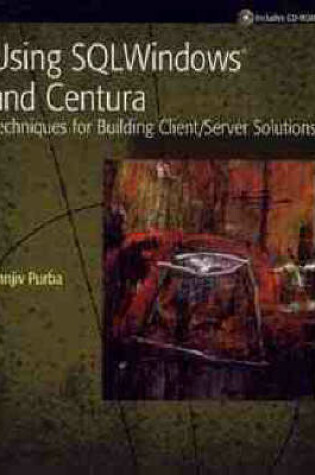 Cover of Using SQL Windows and Centura