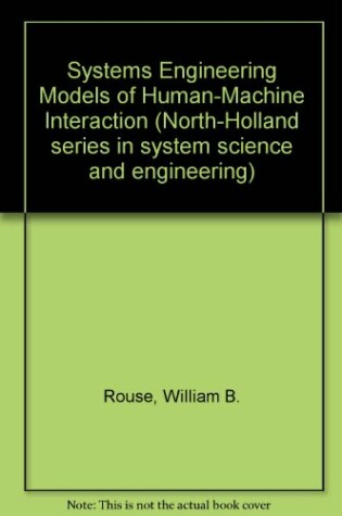 Cover of Systems Engineering Models of Human-Machine Interaction