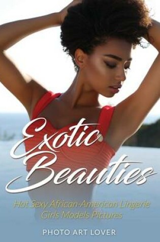 Cover of Exotic Beauties