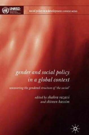 Cover of Gender and Social Policy in a Global Context: Uncovering the Gendered Structure of 'The Social'