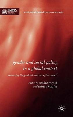 Cover of Gender and Social Policy in a Global Context: Uncovering the Gendered Structure of 'The Social'