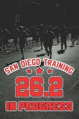 Cover of San Diego Training 26.2 In Progress