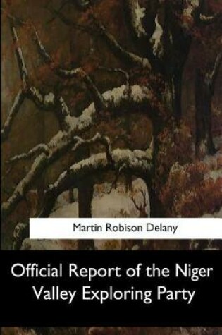 Cover of Official Report of the Niger Valley Exploring Party