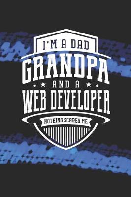 Book cover for I'm A Dad Grandpa & A Web Developer Nothing Scares Me