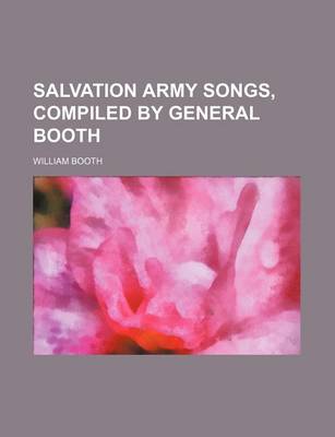 Book cover for Salvation Army Songs, Compiled by General Booth