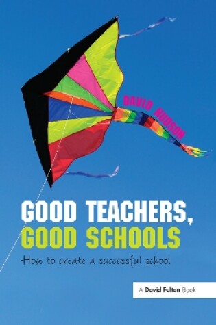 Cover of Good Teachers, Good Schools