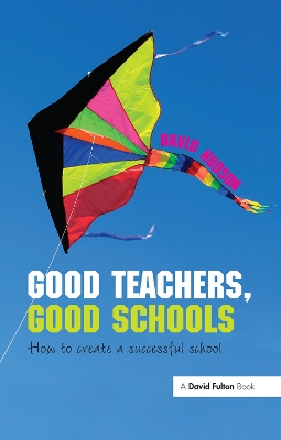 Book cover for Good Teachers, Good Schools