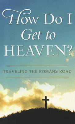 Cover of How Do I Get to Heaven?