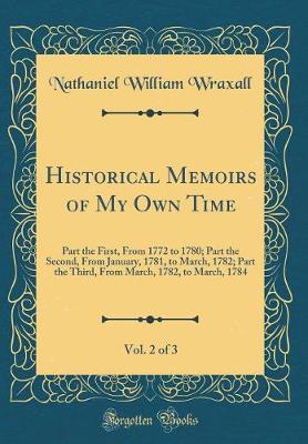 Book cover for Historical Memoirs of My Own Time, Vol. 2 of 3