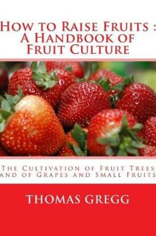 Cover of How to Raise Fruits