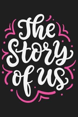 Book cover for The Story Of Us