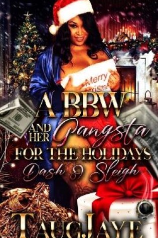 Cover of A BBW and Her Gangsta for the Holidays