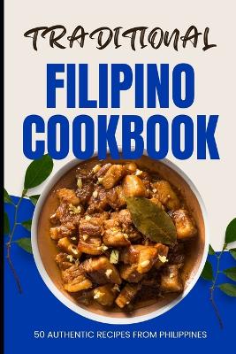 Book cover for Traditional Filipino Cookbook