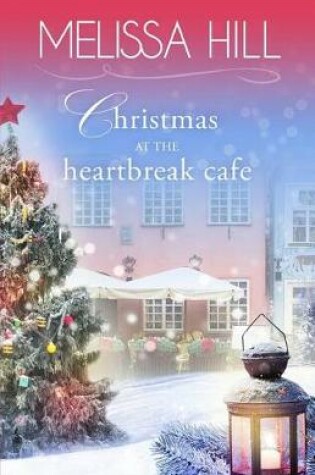 Cover of Christmas at the Heartbreak Cafe