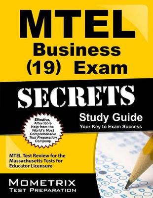 Cover of MTEL Business (19) Exam Secrets Study Guide