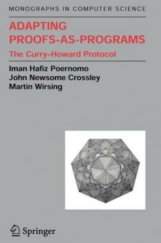 Cover of Adapting Proofs-As-Programs: The Curry--Howard Protocol