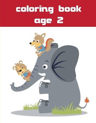 Cover of Coloring Book Age 2