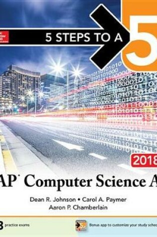 Cover of 5 Steps to a 5: AP Computer Science a 2018
