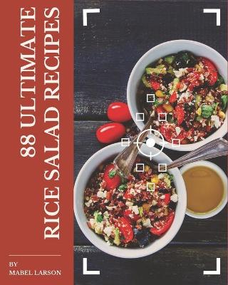 Book cover for 88 Ultimate Rice Salad Recipes