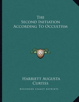 Book cover for The Second Initiation According to Occultism