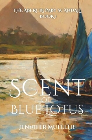 Cover of Scent of Blue Lotus