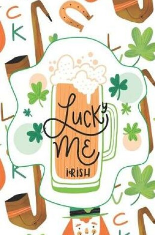Cover of Lucky Me Irish