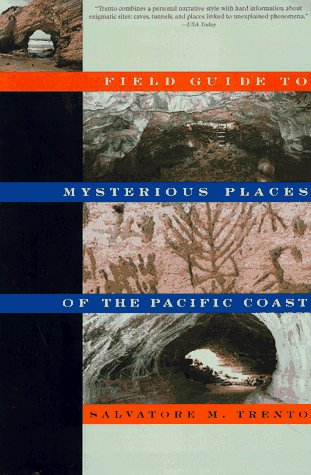 Book cover for Field Guide to Mysterious Places of the Pacific Coast