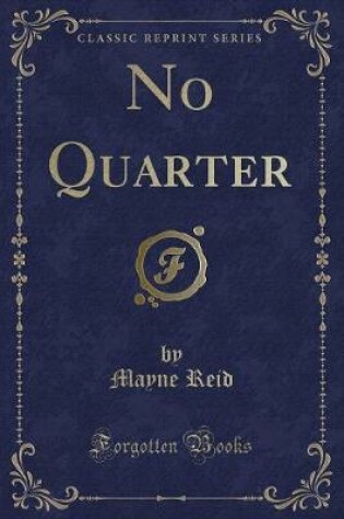 Cover of No Quarter (Classic Reprint)