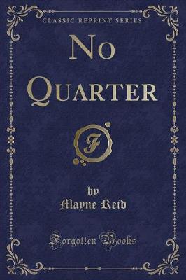 Book cover for No Quarter (Classic Reprint)