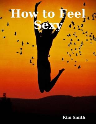 Book cover for How to Feel Sexy