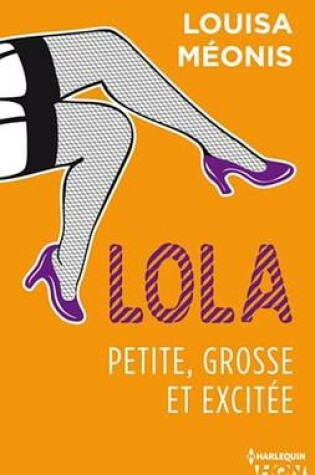 Cover of Lola S1.E2 - Petite, Grosse Et Excitee