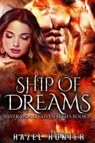 Cover of Ship of Dreams (Book 15 of Silver Wood Coven)