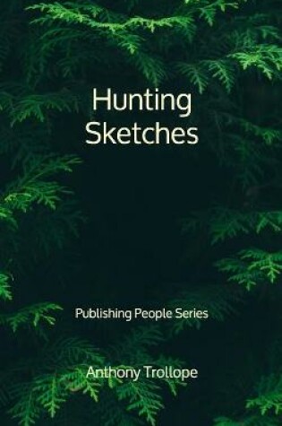 Cover of Hunting Sketches - Publishing People Series