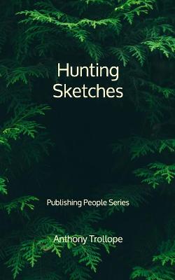 Book cover for Hunting Sketches - Publishing People Series